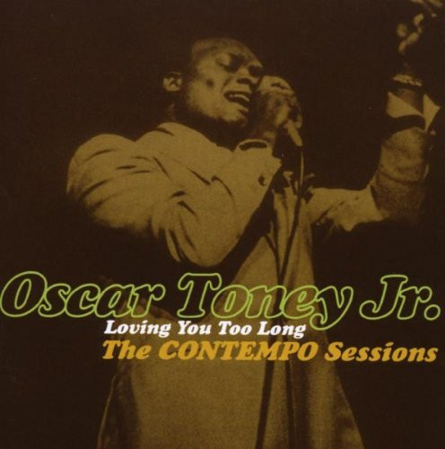 Oscar Toney Jnr – I've Been Loving You Too Long To Stop Now