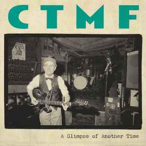 A Glimpse Of Another Time - CTMF