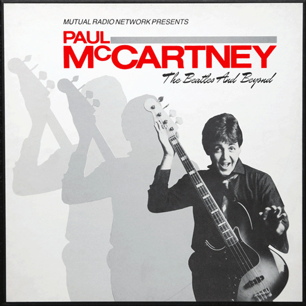 Mutual Radio Network Presents Paul McCartney The Beatles And