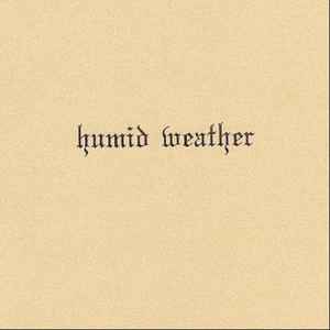 Humid Weather - Kevin Drumm