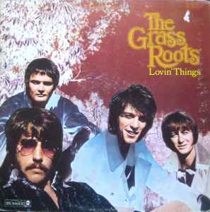 The Grass Roots – Lovin' Things (1969, Vinyl) - Discogs