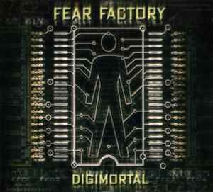Digimortal - Fear Factory