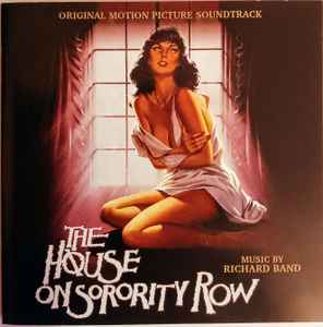 Richard Band - The House On Sorority Row (Original Motion Picture Soundtrack)