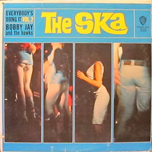 Bobby Jay And The Hawks – The Ska (1964, Vinyl) - Discogs