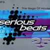 Various - Serious Beats 25 (The Saga Of House)