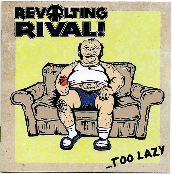 last ned album Revolting Rival! - Too Lazy