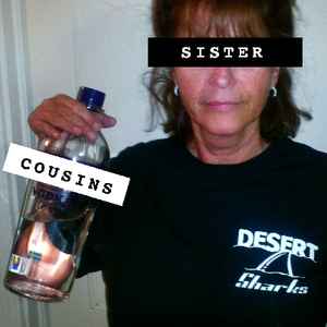 Desert Sharks - Sister Cousins album cover