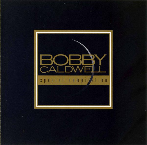 baixar álbum Bobby Caldwell - Special Compilation