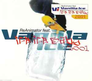 ReAnimator (3) - Ice Ice Baby 2001