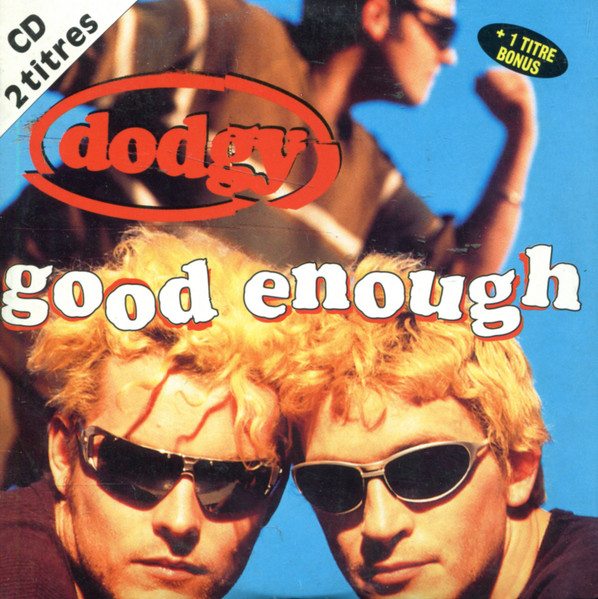 Dodgy – Good Enough (1996, Cardsleeve, CD) - Discogs