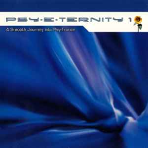 Various - Psy-E-Ternity 1 (A Smooth Journey Into Psy-Trance) album cover