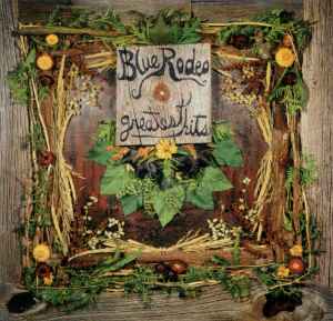 Greatest Hits Vol. 1 - Blue Rodeo