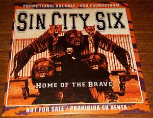 Sin City Six – Home Of The Brave (2003