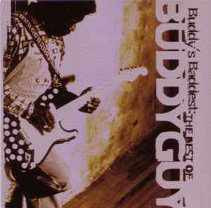 Buddy Guy - Buddy's Baddest: The Best Of Buddy Guy album cover