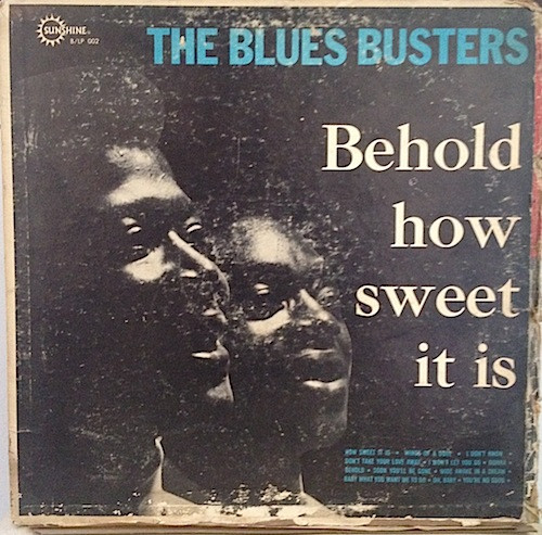 The Blues Busters – Behold How Sweet It Is (1971, Vinyl) - Discogs
