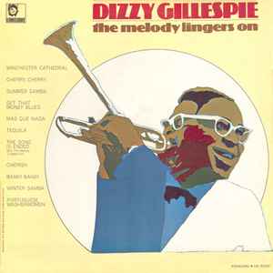 Dizzy Gillespie - The Melody Lingers On album cover