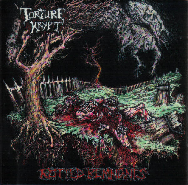 Torture Krypt - Rotted Remnants | Releases | Discogs