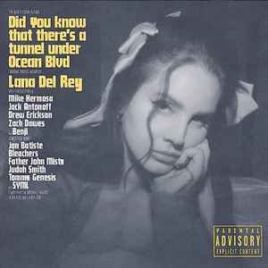 Lana Del Rey - Did You Know That There's A Tunnel Under Ocean Blvd