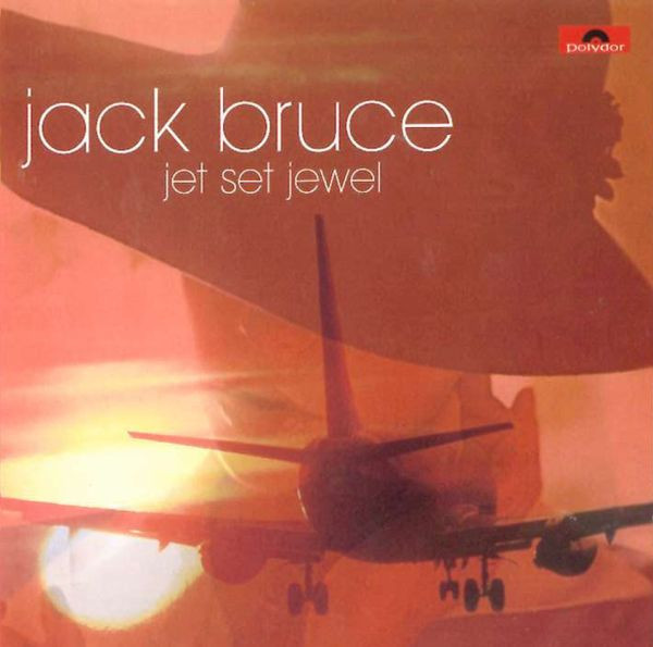 Jack Bruce - Jet Set Jewel | Releases | Discogs