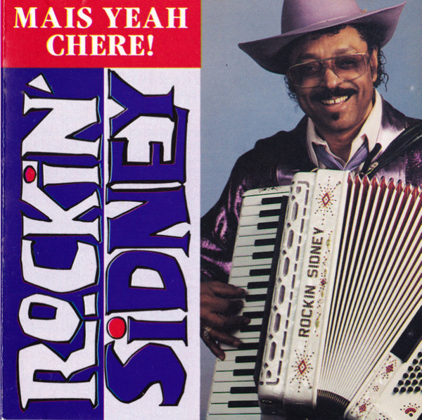 Rockin’ Sidney – Mais Yeah Chere! (CD)