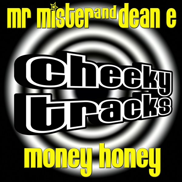 descargar álbum Mr Mister And Dean E - Money Honey