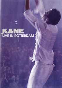 Kane (2) - Live in Rotterdam album cover