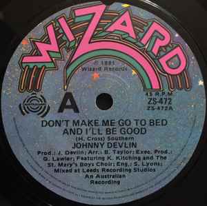 Johnny Devlin - Don't Make Me Go To Bed And I'll Be Good album cover