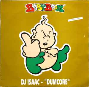 Dumcore - DJ Isaac