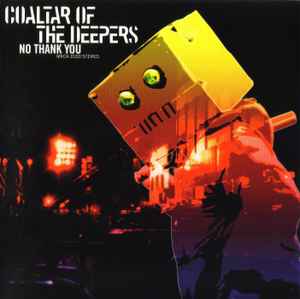 No Thank You - Coaltar Of The Deepers