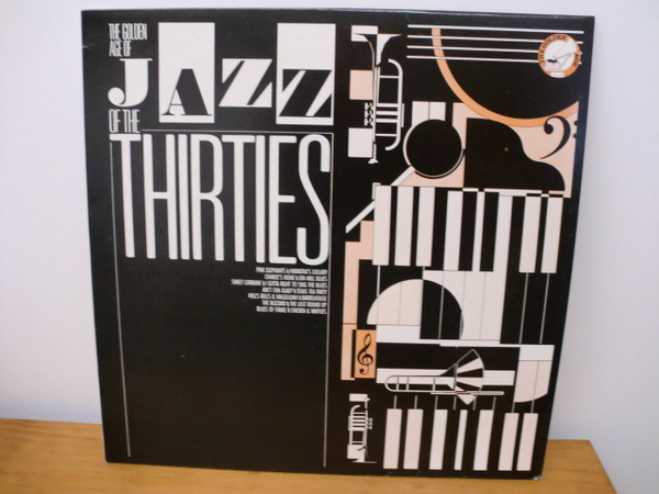 The Golden Age Of Jazz Of The Thirties (1983, Vinyl) - Discogs