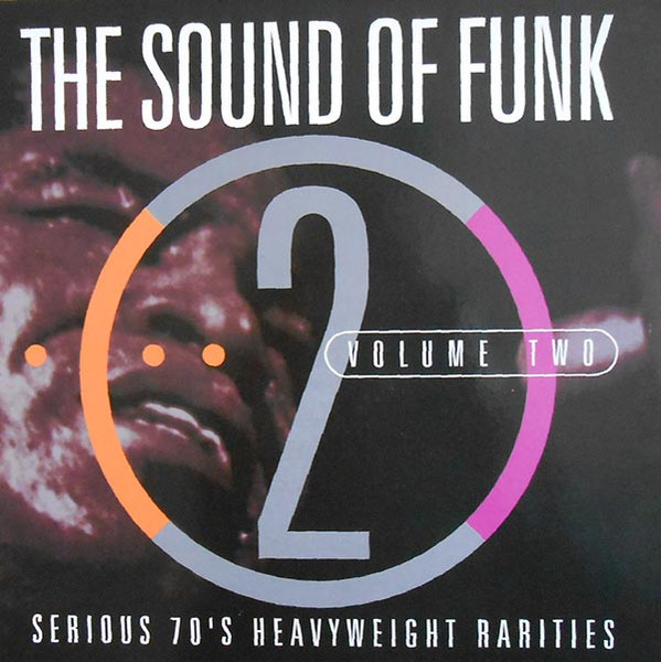 The Sound Of Funk Volume Two (Serious 70's Heavyweight Rarities