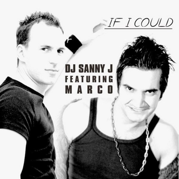 lataa albumi DJ Sanny J Feat Marco - If I Could