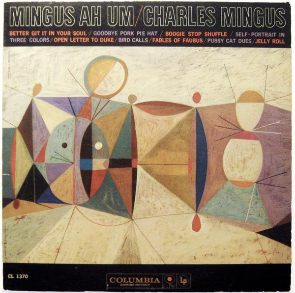 Charles Mingus - Mingus Ah Um | Releases | Discogs