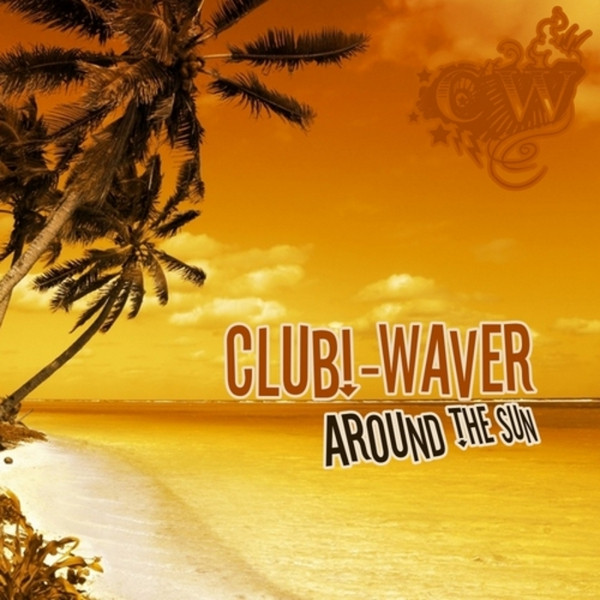 Album herunterladen Clubwaver - Around The Sun