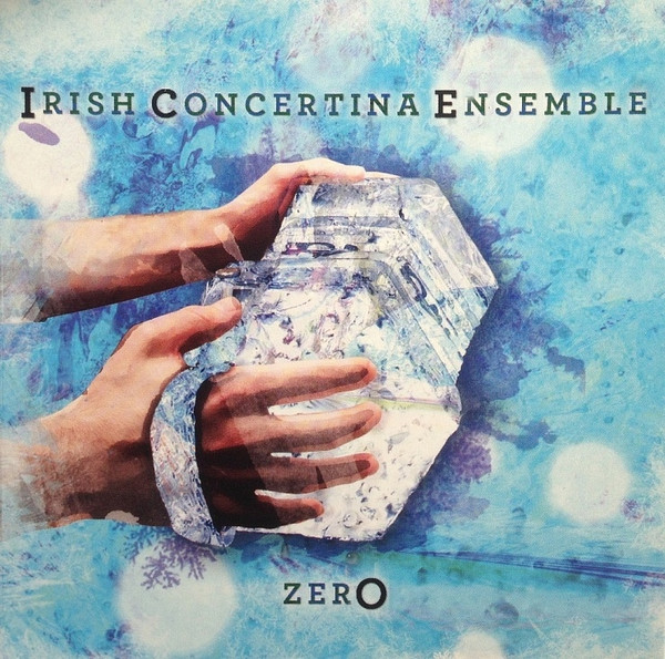 Irish Concertina Ensemble - Zero on Discogs