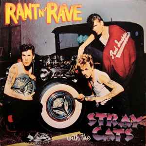 Rant N' Rave With The Stray Cats - Stray Cats