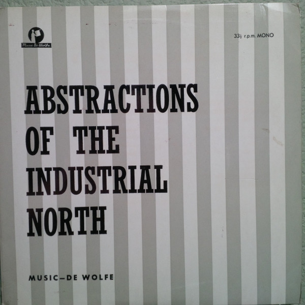 Basil Kirchin – Abstractions Of The Industrial North (2005, Vinyl