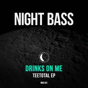 Drinks On Me - Teetotal EP album cover