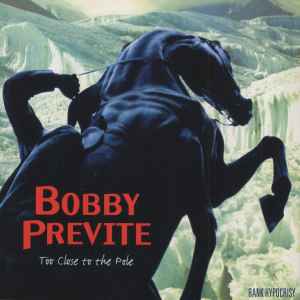 Bobby Previte - Too Close To The Pole