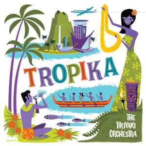 The Tikiyaki Orchestra - Tropika album cover