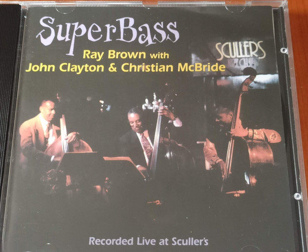Ray Brown With John Clayton & Christian McBride – SuperBass (1997 