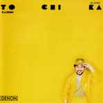 Cover of To Chi Ka, 1990, CD