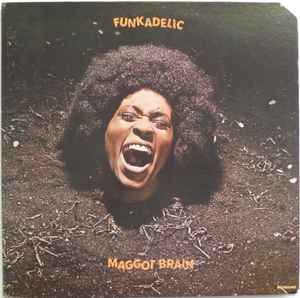 Funkadelic – Maggot Brain (1975, Gatefold, Vinyl) - Discogs