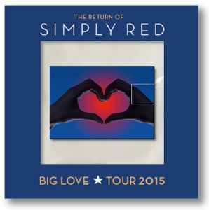 Simply Red - The Big Love Tour 2015: Live In Vienna 27.10.2015 album cover