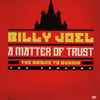 Billy Joel - A Matter Of Trust - The Bridge To Russia: The Concert