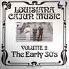 Various - Louisiana Cajun Music Volume 2: The Early 30's