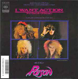 Poison – I Want Action (1987, Vinyl) - Discogs