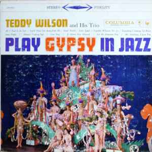 Teddy Wilson Trio - Play Gypsy In Jazz album cover