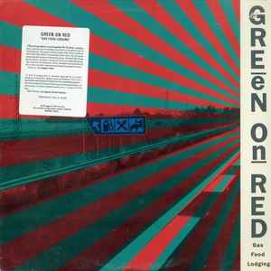Green On Red - Gas Food Lodging album cover