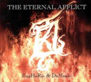 The Eternal Afflict - Euphoric & Demonic album cover